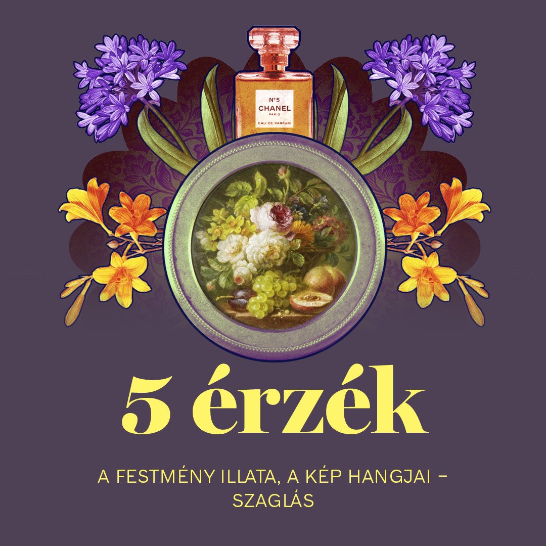 A festmény illata, a kép hangjai | Szaglás kép