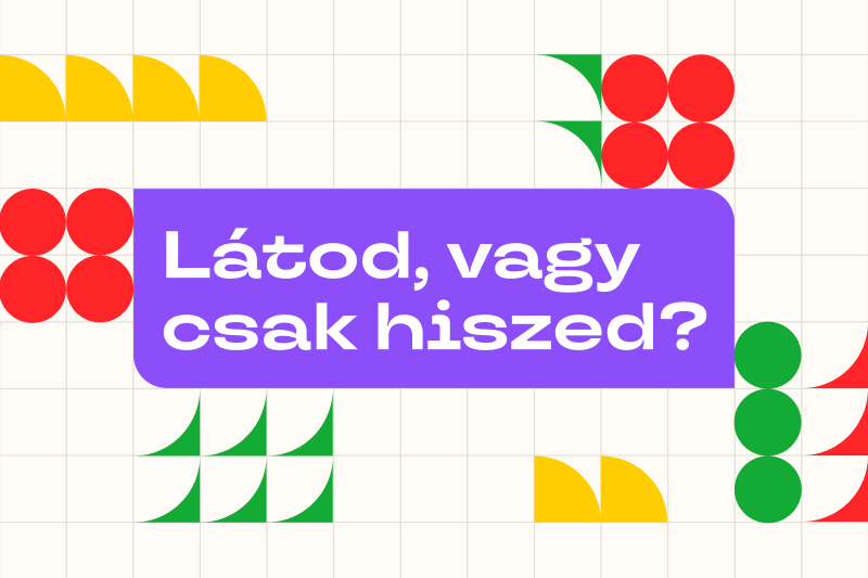Látod, vagy csak hiszed? - Gyerekeknek szóló tárlatvezetés